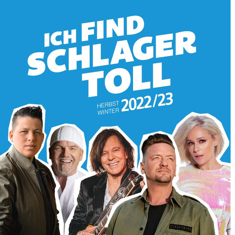 Ich find Schlager toll - Herbst/Winter 2022/23 von Ich find Schlager toll - 2CD jetzt im Ich find Schlager toll Store