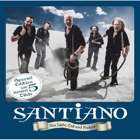 Von Liebe, Tod und Freiheit von Santiano - CD jetzt im Ich find Schlager toll Store