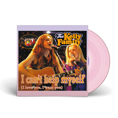 I Can't Help Myself (I Love You I Want You) von The Kelly Family - Rosa Vinyl Single jetzt im Ich find Schlager toll Store