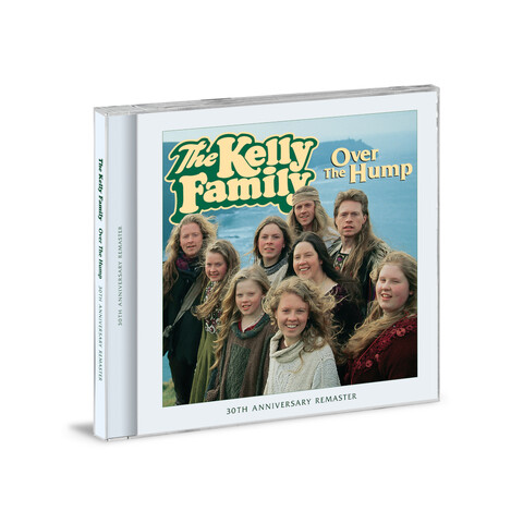 Over The Hump (30th Anniversary) von The Kelly Family - CD jetzt im Ich find Schlager toll Store